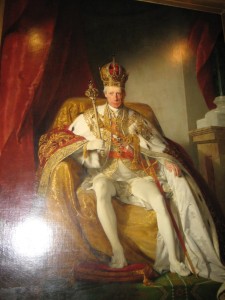 Francis I/II Emporer of Austria yes, yes it is good to be Emporer